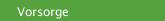 Vorsorge